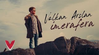 Volkan Arslan – İmerafera (Official Video)