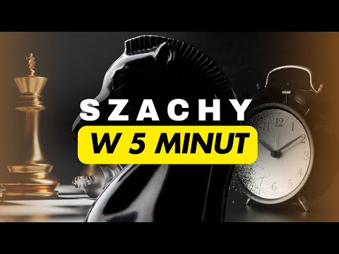 Szachy w 5min - Ekspresowe Podstawy Szachowe || Poradniki - W Szacho Południe #1