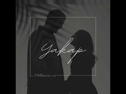 Flick One - Yakap Ft. Honjoms & Still One