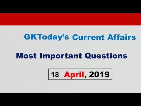 Current Affairs April 18 , 2019 : English MCQs