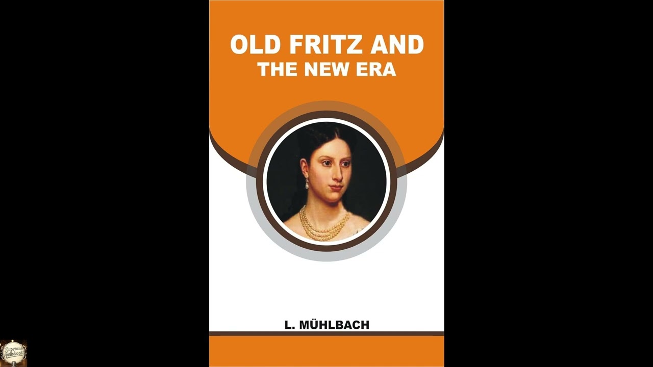 Old Fritz and the New Era