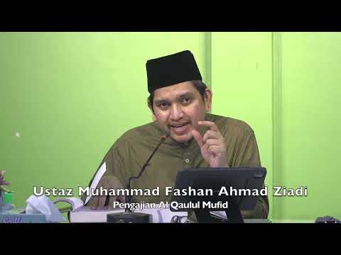 20220826 Ustaz Muhammad Fashan Ahmad Ziadi : Pengajian Al Qaulul Mufid