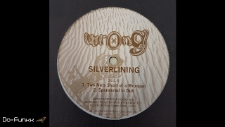 Silverlining - Two Nuts Short Of A Wrongan [Wrong ‎– Wrong 004]