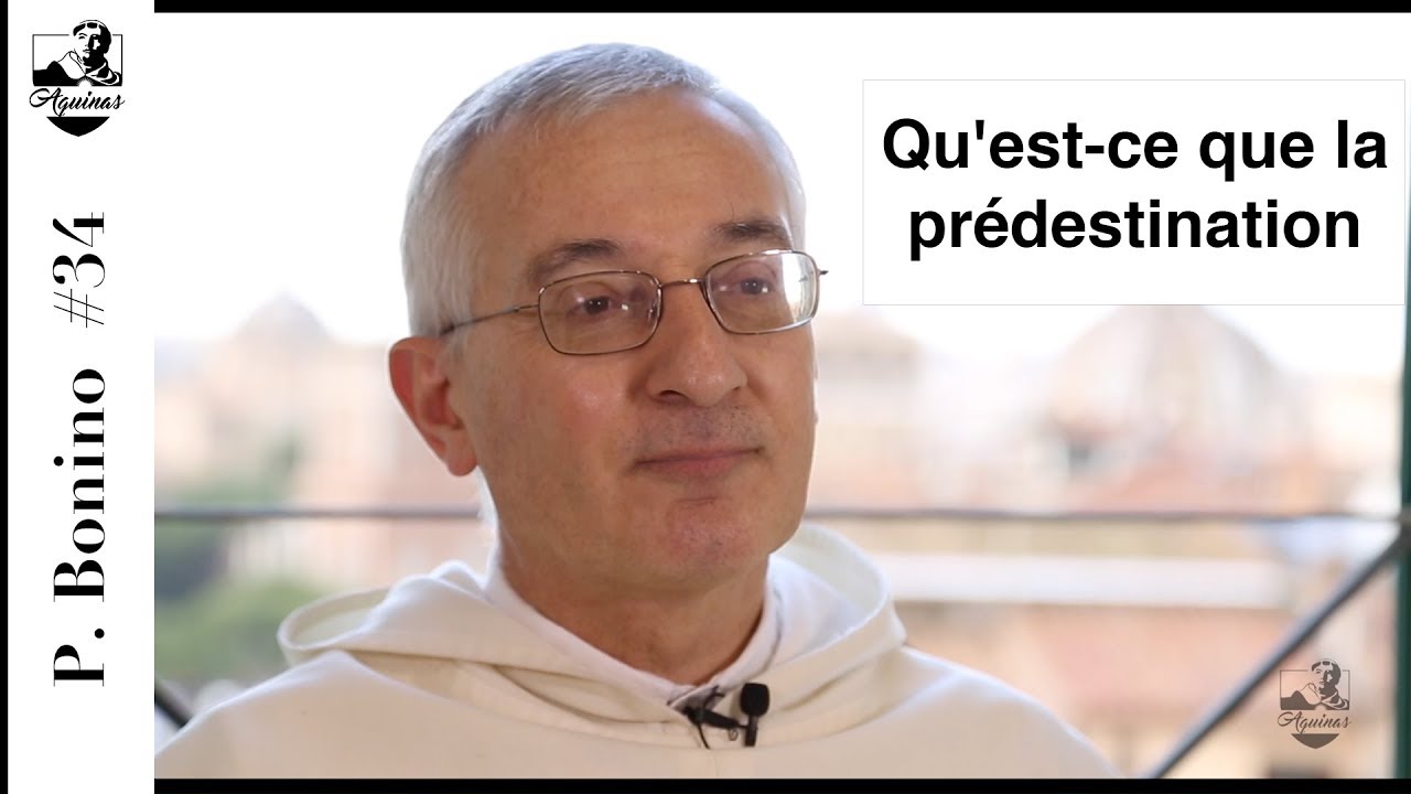 S.-Th. Bonino #34: What is predestination? (English Subtitles)