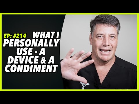 Ep:214 WHAT I PERSONALLY USE - A DEVICE AND A CONDIMENT pt2 - by Robert Cywes