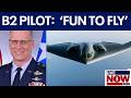 Former B2 pilot on flying famous stealth bomber