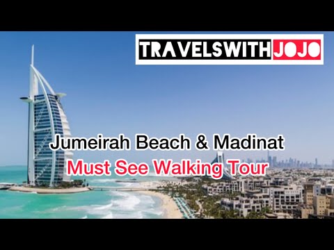 Dubai Walking Tour | Jumeirah Beach Hotel | Al Naseem | | Mina Al Salam | Al Qasr | Madinat
