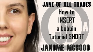 How to insert and thread a bobbin on the Janome MC9000 | Tutorial Short 2020