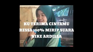 Download lagu Nike ardilla kuterima cintamu cover Ressa mp3