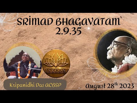 Bhagavatam 2.9.35 w/Kripanidhi das acbsp 