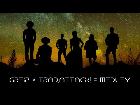 Greip - Trad.Attack! - Medley