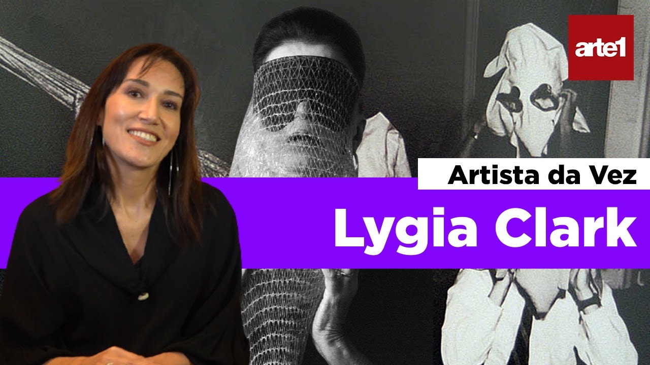 Explicando LYGIA CLARK | Artista da Vez