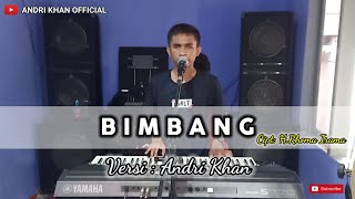 Download lagu BIKIN BAPER ANDRI KHAN BAWAIN LAGU || BIMBANG || CIPT : H RHOMA IRAMA mp3