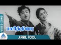 Panithirai Tamil Movie Songs April Fool Video Song Gemini Ganesan Saroja Devi K V Mahadevan