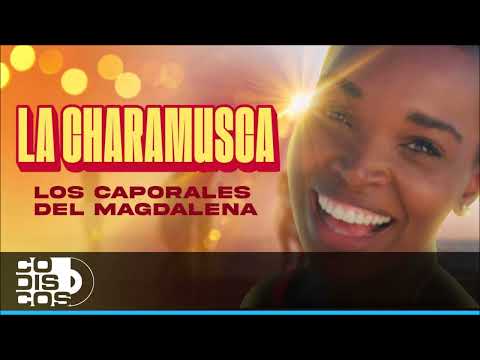 la charamusca   los caporales del magdalena  vtk