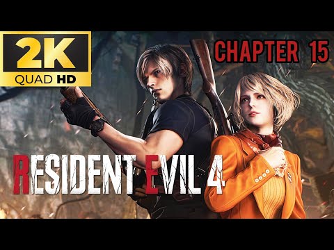 Resident Evil 4 Remake Chapter 15 Walkthrough & Guide 2K Ultra Settings