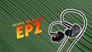 Behind the Brand: EPZ