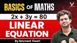 Basics of Maths | Complete Linear Equation | Viral Maths By Navneet Sir