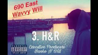 690 EAST *OFFICIAL MIXTAPE* - WAVYY WILL