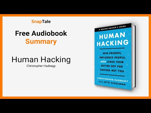 Human Hacking by Christopher Hadnagy: 7 Minute Summary