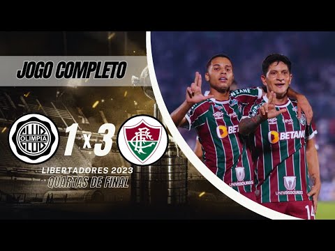 Olimpia x Fluminense - Copa Libertadores 2023 - Quartas De Final - Volta - Jogo Completo
