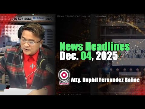 News Headlines | Disyembre 04, 2025 - Huwebes | With Radyoman Atty. Ruphil Fernandez Banoc