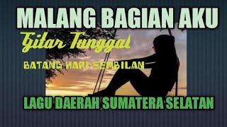 Download lagu MALANG BAGIAN AKU|| GITAR TUNGGAL BATANG HARI SEMBILAN DAERAH SUMATERA SELATAN. mp3