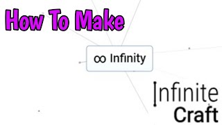 How To Make Infinity In Infinite Craft (2024)