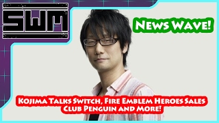 News Wave! - Kojima Talks Nintendo Switch, Fire Emblem Heroes Sales, Club Penguin and More!