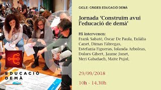 Jornada ‘Construïm avui l’educació de demà’