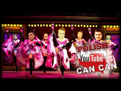 POLISH YOUTUBE CAN CAN BY LUXIOR [1K SPECIAL]