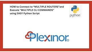 HOW TO Connect to MULTIPLE ROUTERS and Execute MULTIPLE CLI COMMANDS using SIMPLE PYTHON SCRIPT