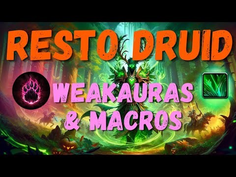 Restoration Druid Weak Aura & Macro Full Guide