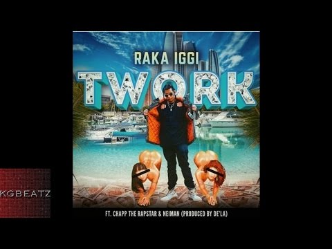 Raka Iggi ft. Chapp The Rapstar, Neiman - Twork [Prod. By De'La] [New 2016]