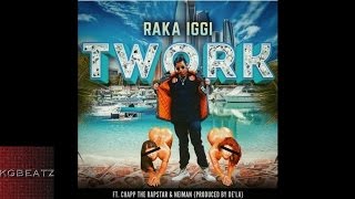 Raka Iggi ft. Chapp The Rapstar, Neiman - Twork [Prod. By De'La] [New 2016]