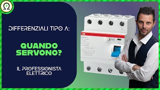 DIFFERENZIALI TIPO A quando servono 