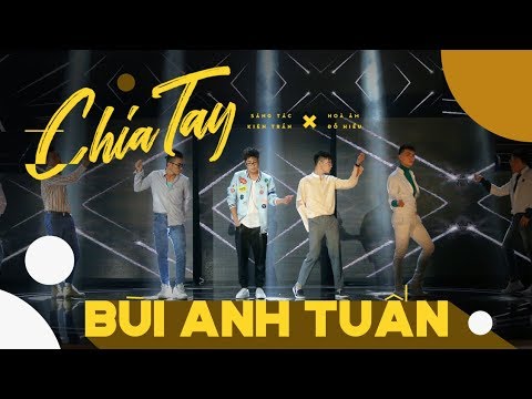 Chia Tay - Bùi Anh Tuấn (On Stage Version) | T Production (Official Video)