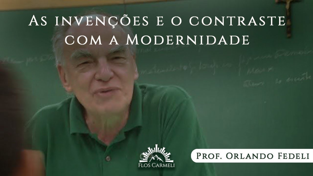 Invenções Modernas - Prof. Dr Orlando Fedeli