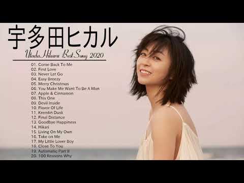 Best song of Utada Hikaru 2020 -  Greatest hits full album new 2020 -Utada Hikaru 最新ベストヒットメドレー 2020
