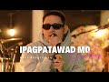Ipagpatawad Mo VST Company Khel Pangilinan Cover With Lyrics