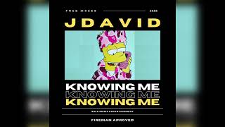 JDAVID - KNOWING ME (FREE MOZES)
