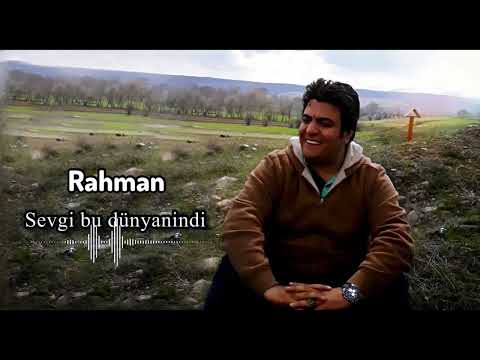 Sevgi bu dunyanindi -  Rahman  &  Etimad   ( qacma menden ay azada )