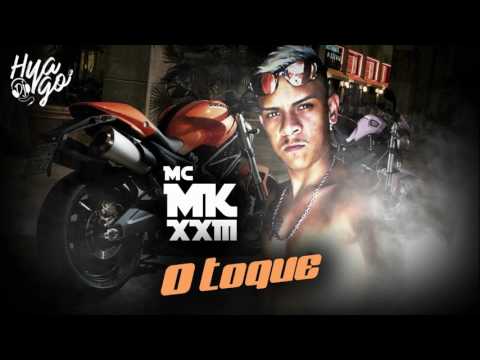 MC MK XXIII - O Toque (DJ Hyago) Lançamento 2017