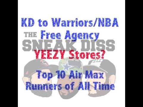 The Sneak Diss Podcast Episode 16 - KD, Yeezy Stores and Top 10 Air Max Runners of All Time