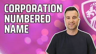 When you can use a numbered name for a corporation