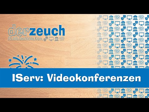 IServ: Modul Videokonferenzen - Anleitung/Tutorial für Lehrkräfte