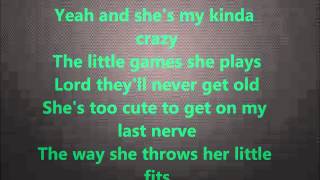 Brantley Gilbert &quot;My Kind Of Crazy&quot; LYRICS