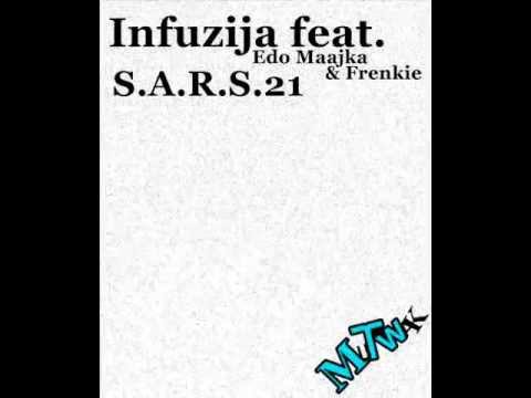 Infuzija feat. Edo Maajka & Frenkie - S.A.R.S.21