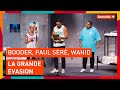 Booder, Paul Séré et Wahid - La Grande Évasion - Comédie+