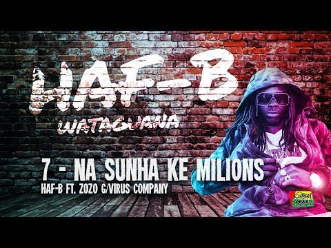 Haf-B ft. Zozo G/Virus Company - Na Sunha Ke Milions Youtube